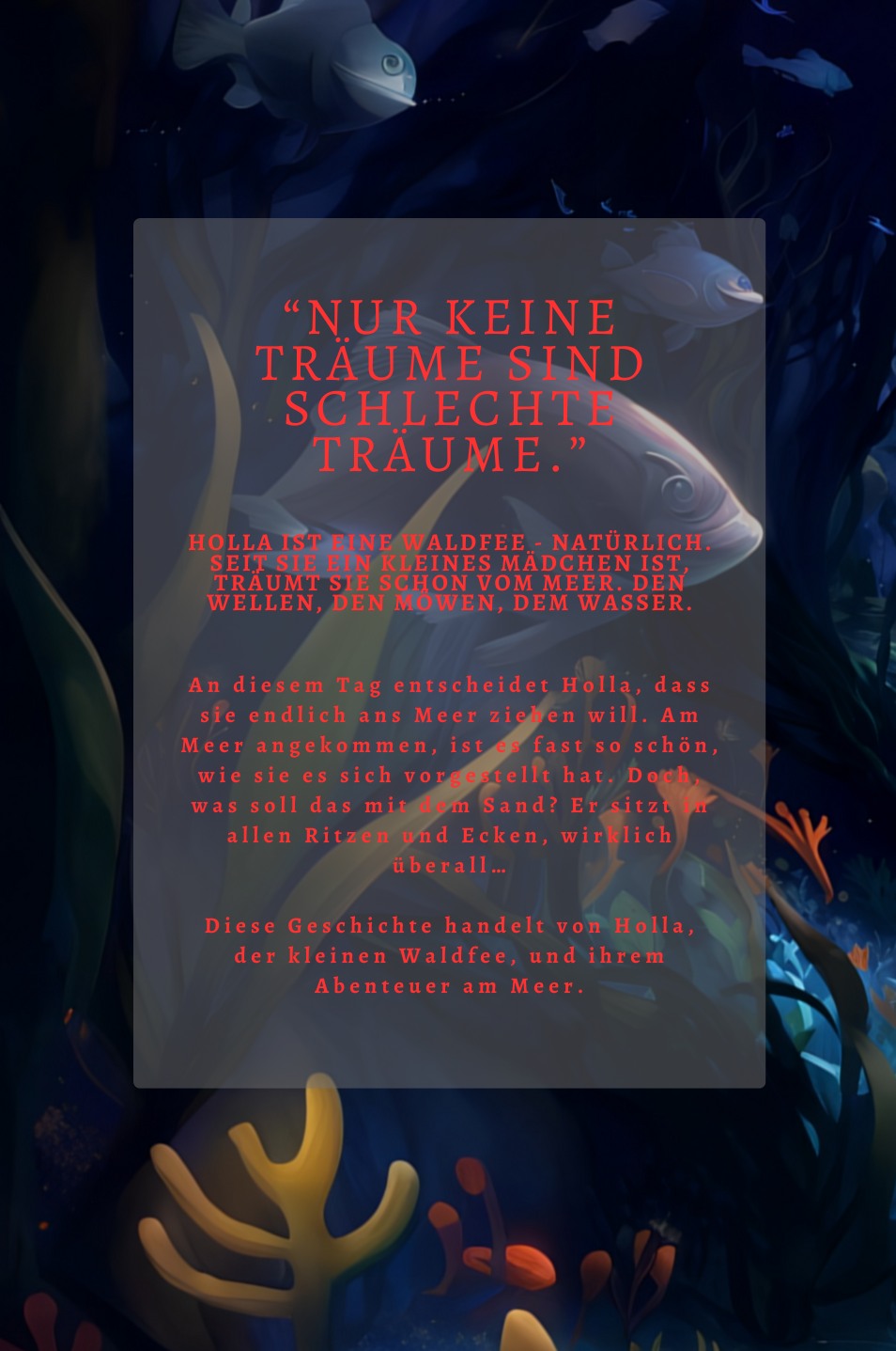 Holla, die Waldfee, träumt vom Meer